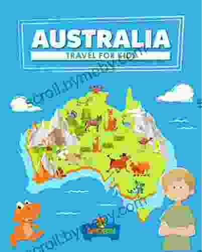 Australia: Travel For Kids: The Fun Way To Discover Australia (Travel Guide For Kids 1)