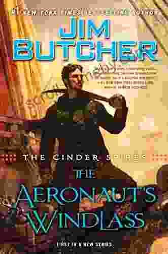 The Cinder Spires: The Aeronaut s Windlass