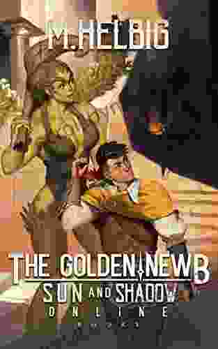 The Golden Newb (Sun Shadow Online 3)