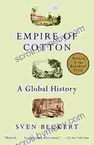 Empire of Cotton: A Global History