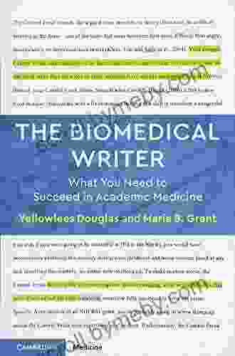 The Biomedical Writer: What You Need to Succeed in Academic Medicine