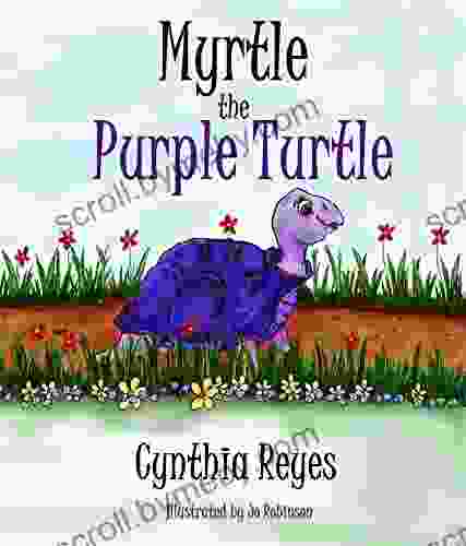 Myrtle The Purple Turtle Cynthia Reyes