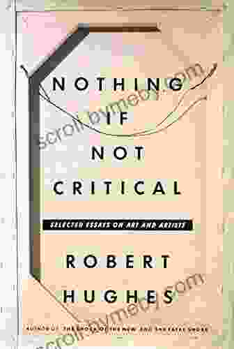 Nothing If Not Critical: Essays On Art And Artists