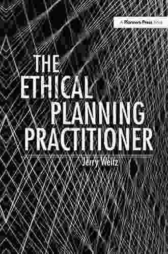 Ethical Planning Practitioner Jerry Weitz