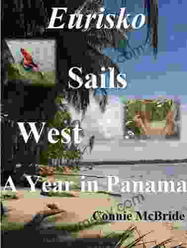 Eurisko Sails West: A Year In Panama