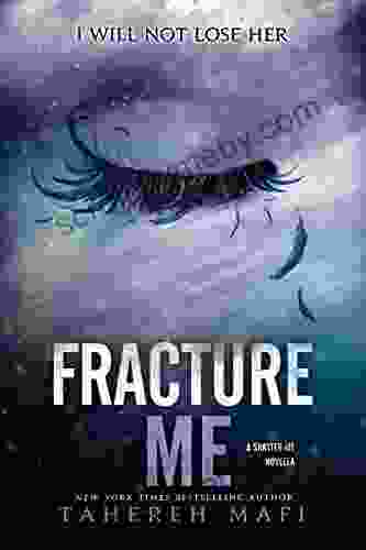 Fracture Me (Shatter Me 2)