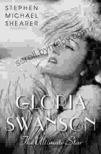 Gloria Swanson: The Ultimate Star