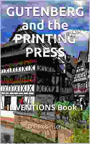 GUTENBERG and the PRINTING PRESS: INVENTIONS 1