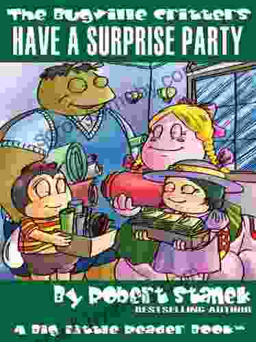 Have a Surprise Party A Big Little Reader (Bugville Critters 13)