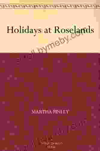 Holidays At Roselands Martha Finley