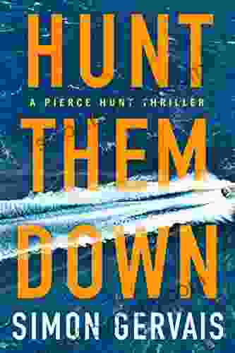 Hunt Them Down (Pierce Hunt 1)