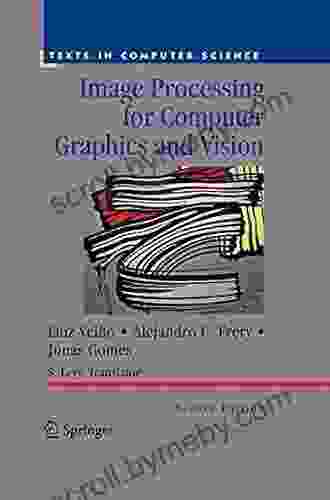 Image Processing For Computer Graphics And Vision (Texts In Computer Science)