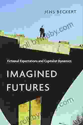 Imagined Futures: Fictional Expectations And Capitalist Dynamics