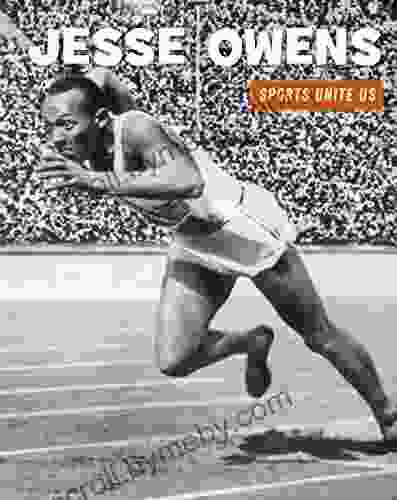 Jesse Owens (21st Century Skills Library: Sports Unite Us)