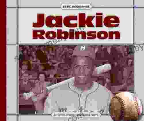 Jackie Robinson (Basic Biographies) Cynthia Amoroso