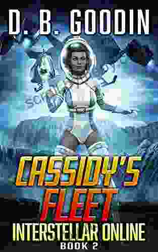 Cassidy s Fleet: A Sci Fi LitRPG Galactic Adventure (Interstellar Online 2)