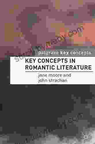 Key Concepts In Romantic Literature (Key Concepts: Literature)