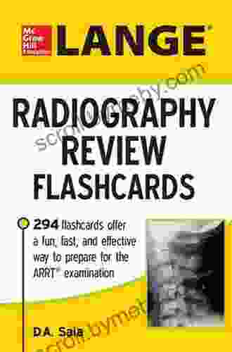 LANGE Radiography Review Flashcards D A Saia