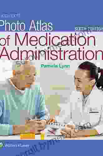 Lippincott Photo Atlas Of Medication Administration