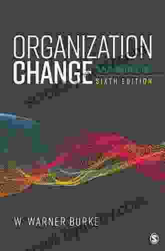 Organization Change: Theory And Practice