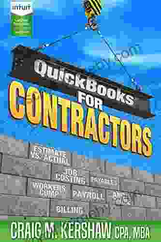 QuickBooks For Contractors (QuickBooks How To Guides For Professionals)