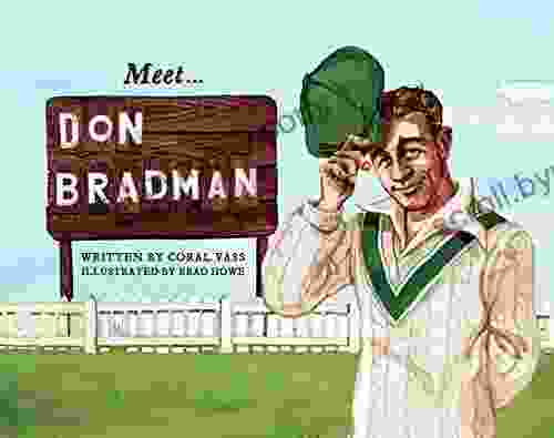 Meet Don Bradman Coral Vass