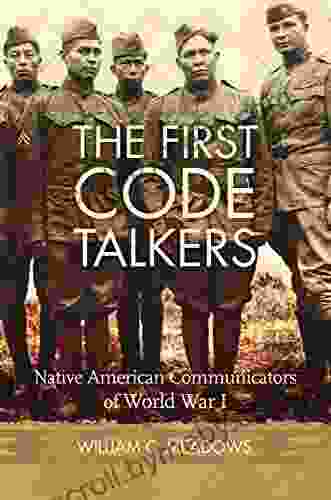 The First Code Talkers: Native American Communicators In World War I