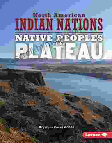 Native Peoples of the Plateau (North American Indian Nations)