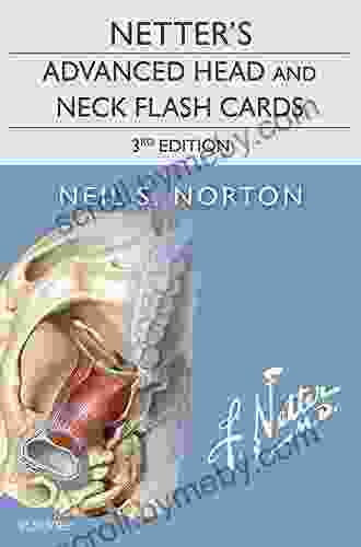 Netter S Advanced Head And Neck Flash Cards E (Netter Basic Science)