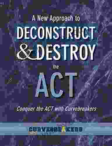 A New Approach to Deconstruct and Destroy the ACT: Conquer the ACT with Curvebreakers