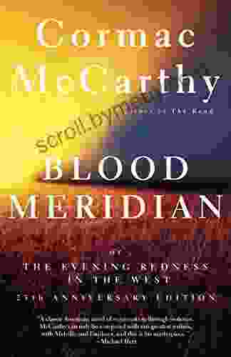 Blood Meridian: Or The Evening Redness In The West (Vintage International)