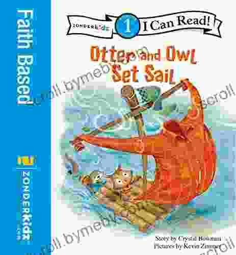 Otter And Owl Set Sail: Level 1 (I Can Read / Otter And Owl Series)