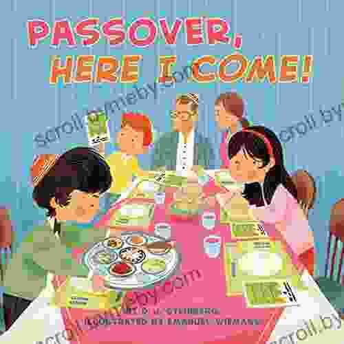 Passover Here I Come D J Steinberg