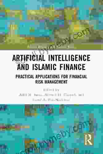 Artificial Intelligence And Islamic Finance: Practical Applications For Financial Risk Management (Islamic Business And Finance Series)