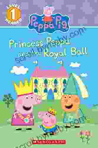 Princess Peppa And The Royal Ball (Peppa Pig: Level 1 Reader)