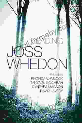 Reading Joss Whedon (Television And Popular Culture)