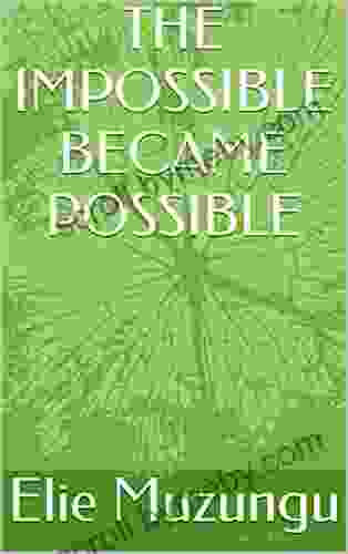 THE IMPOSSIBLE BECAME POSSIBLE Colin Sinclair