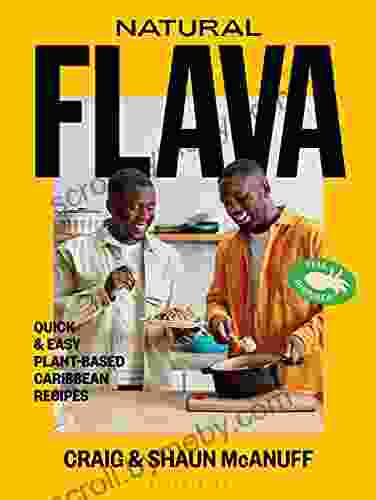 Natural Flava: Quick Easy Plant Based Caribbean Recipes