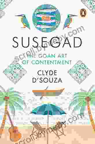 Susegad: The Goan Art Of Contentment