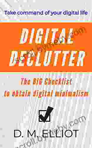 Digital Declutter: The BIG Checklist To Obtain Digital Minimalism