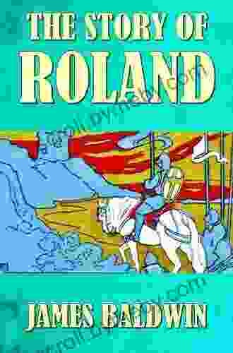 THE STORY OF ROLAND (ILLUSTRATED)