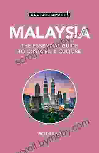 Malaysia Culture Smart : The Essential Guide To Customs Culture