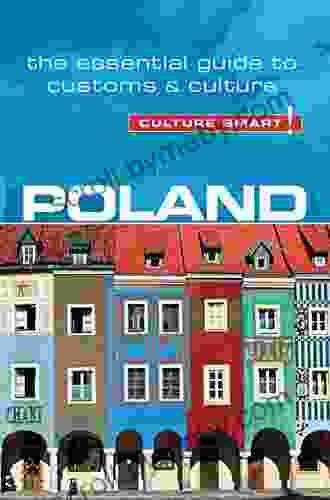 Poland Culture Smart : The Essential Guide To Customs Culture