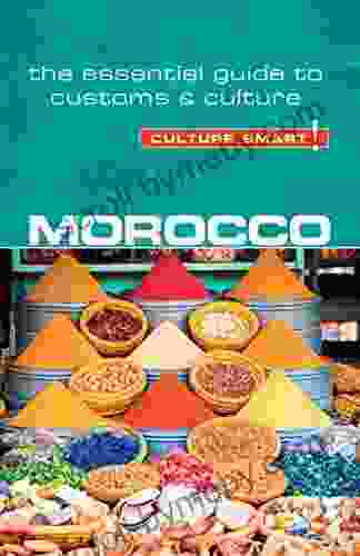 Morocco Culture Smart : The Essential Guide To Customs Culture