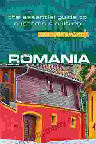 Romania Culture Smart : The Essential Guide To Customs Culture