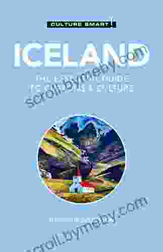 Iceland Culture Smart : The Essential Guide To Customs Culture