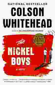 The Nickel Boys (Winner 2024 Pulitzer Prize for Fiction): A Novel