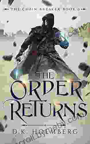 The Order Returns (The Chain Breaker 6)