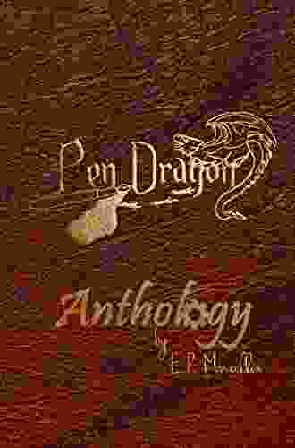 The PenDragon Anthology E P Marcellin