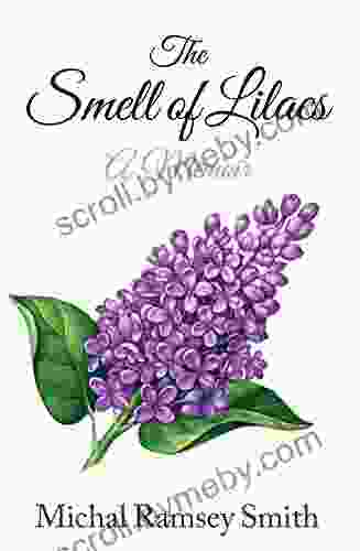 The Smell Of Lilacs: A Memoir